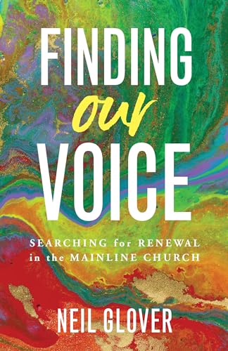 Finding Our Voice: Searching for Renewal in the Mainline Church (Paperback)