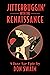 Jitterbuggin' with the Renaissance by Don Swaim