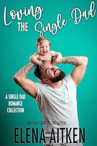 Loving the Single Dad