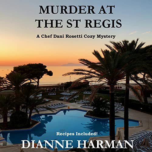 Murder at the St. Regis (Chef Dani Rosetti #1)
