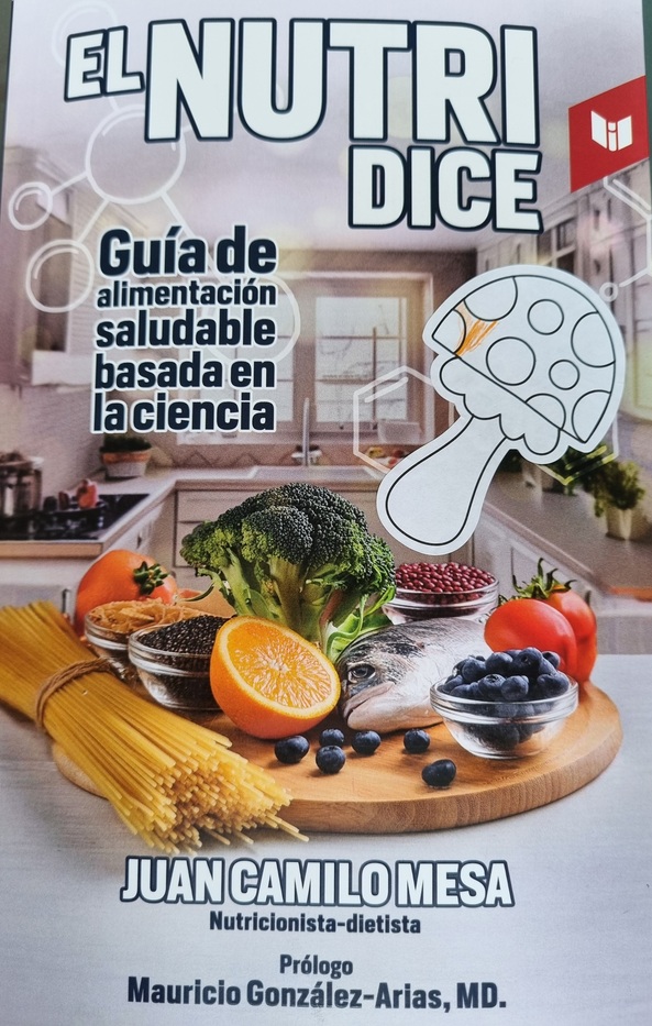 El nutri dice: Guía de alimentación saludable basada en la ciencia