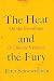 The Heat and the Fury: On t...