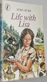 Life with Lisa by Sybil E. Burr