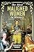 The Most Maligned Women in ...