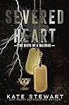 Severed Heart: The Birth of a Warrior
