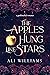 The Apples Hung like Stars