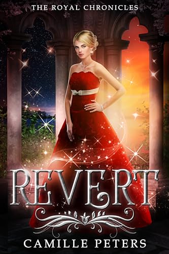 Revert (The Royal Chronicles #4)