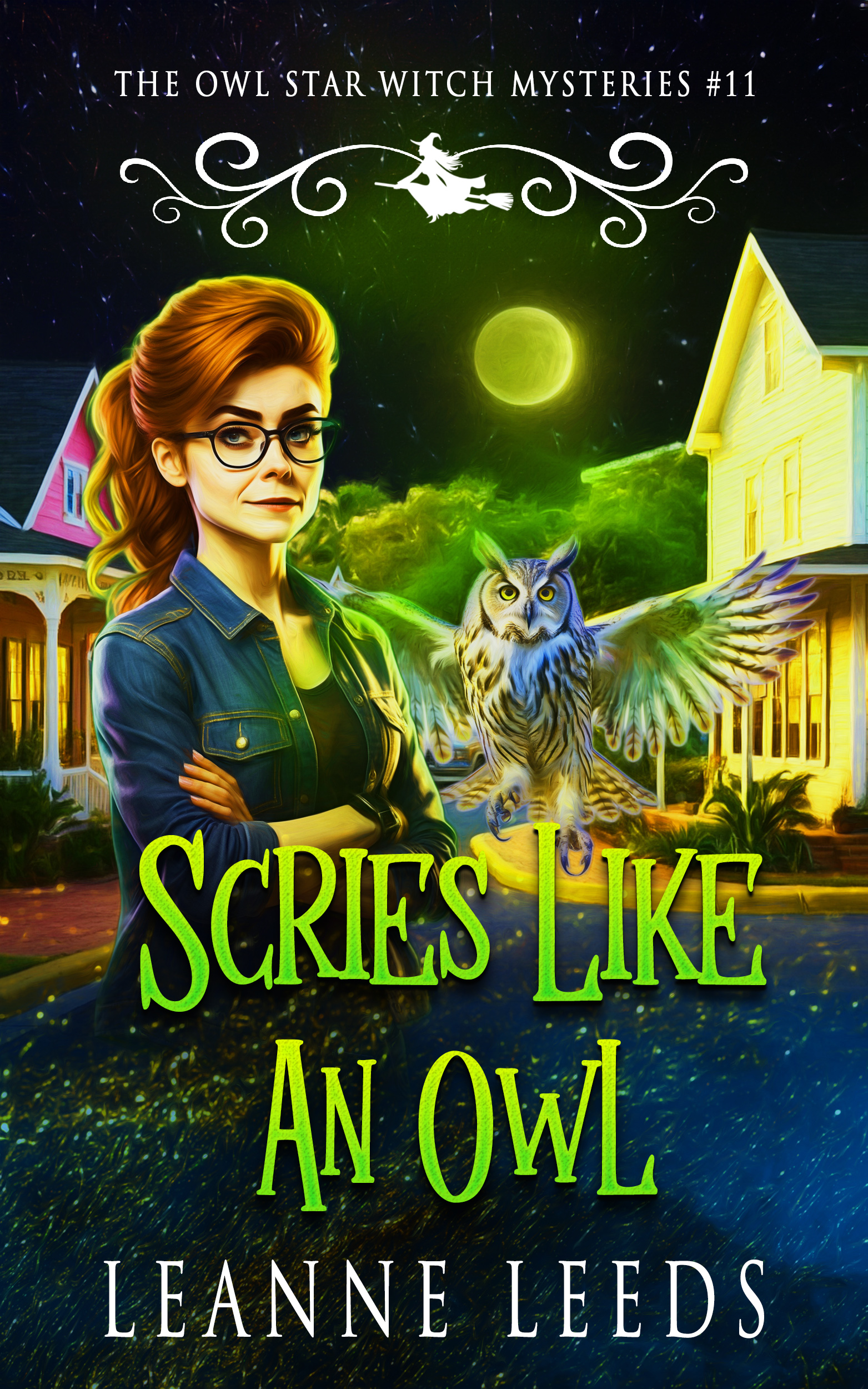 Scries Like an Owl (Owl Star Witch Mysteries, #11)