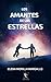 Los amantes de las estrellas by Elena Morilla Margallo
