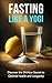 Fasting Like a Yogi by Dirk Jensen