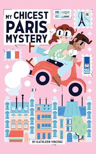 My Chicest Paris Mystery (Kindle Edition)