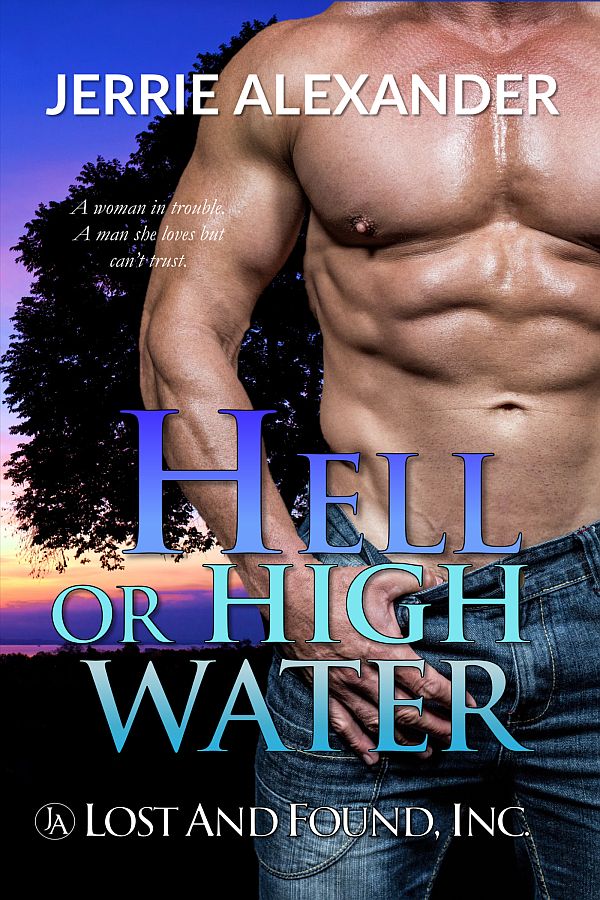 Hell or High Water (Lost and Found, Inc., #1)