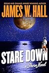 Stare Down by James W. Hall