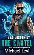 Snatched Up by the Cartel