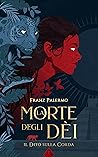 La Morte degli Dèi – Il dito sulla corda