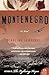Montenegro by Starling Lawrence