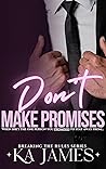 Don't Make Promises