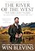 The River of the West, The Oregon Years by Win Blevins