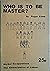 Who is to be Master?: Worke...