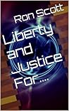 Liberty and Justice For…. Liberty and Justice For….