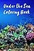 Under The Sea: Coloring Book