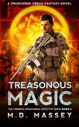 Treasonous Magic (The Cerberus Paranormal Detective, #4)
