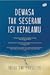 Dewasa Tak Seseram Isi Kepalamu