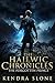 The Hailwic Chronicles: The...