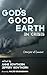 God’s Good Earth in Crisis by Anne Rowthorn