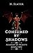 Consumed by Shadows (Academ...