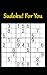 Sudoku! for you