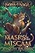 Masks of the Miscam (Noss Saga)
