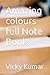 Amazing colours full Note Book