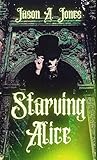 Starving Alice