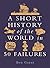 A Short History of the World in 50 Failures
