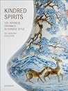 Kindred Spirits: 100 Japanese Ceramics in Chinese Style. The Shen Zhai Collection