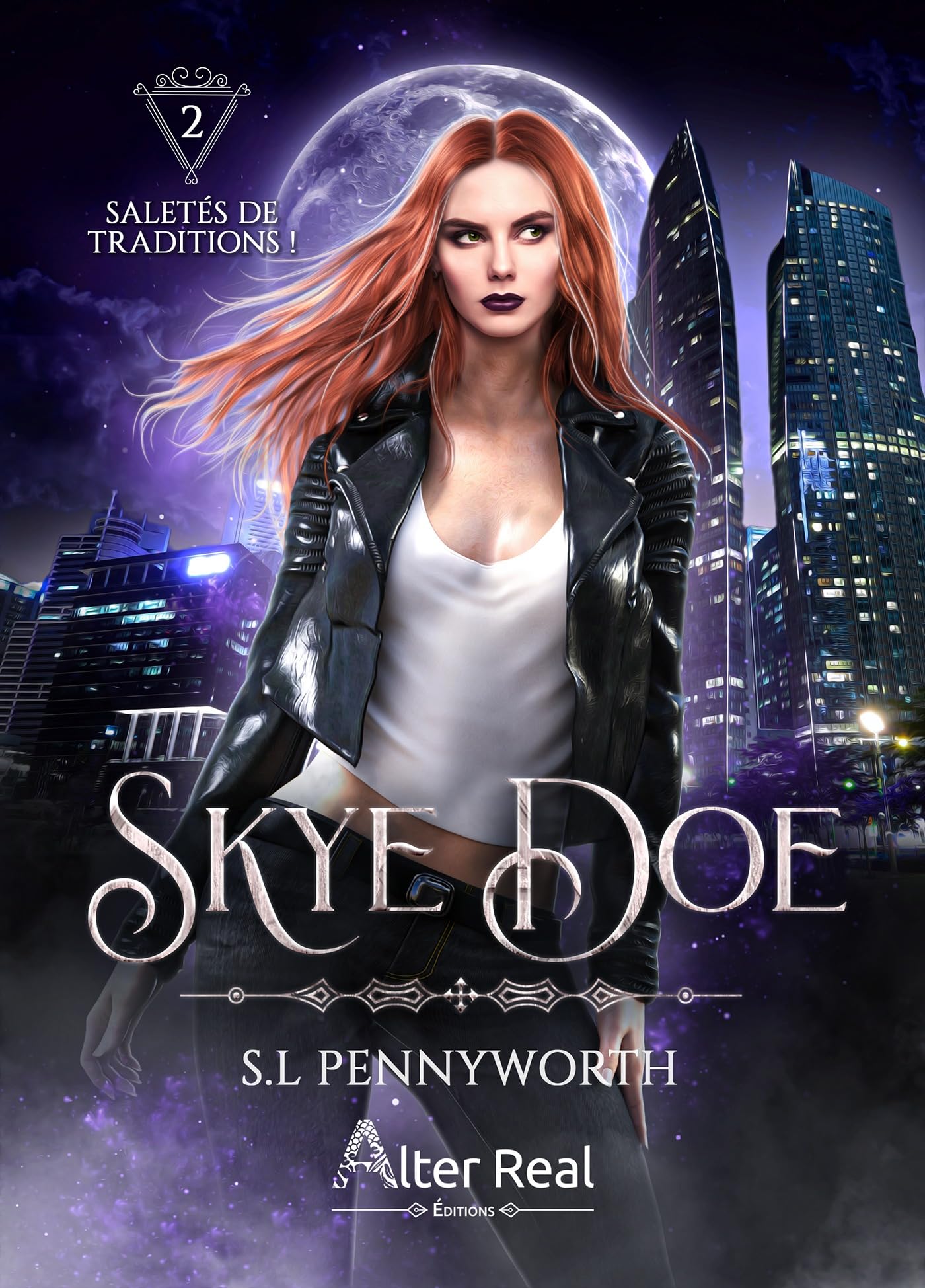Saletés de traditions !: Skye Doe, T2 (French Edition)