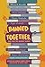 Banned Together: Our Fight ...