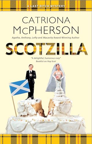 Scotzilla (A Last Ditch Mystery, 7)
