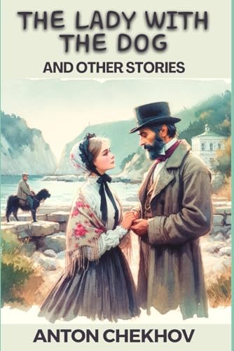 The Lady With The Dog and Other Stories