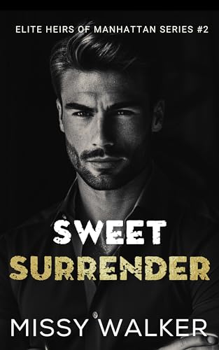 Sweet Surrender (Elite Heirs of Manhattan Series Book 2)
