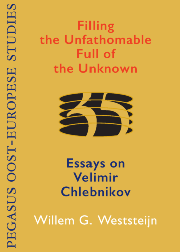 Filling the Unfathomable Full of the Unknown: Essays on Velimir Chlebnikov (Paperback)
