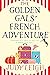 The Golden Gals' French Adv...