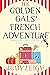 The Golden Gals' French Adventure by Judy Leigh