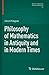 Philosophy of Mathematics in Antiquity and in Modern Times (Science Networks. Historical Studies)