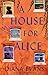 A House for Alice