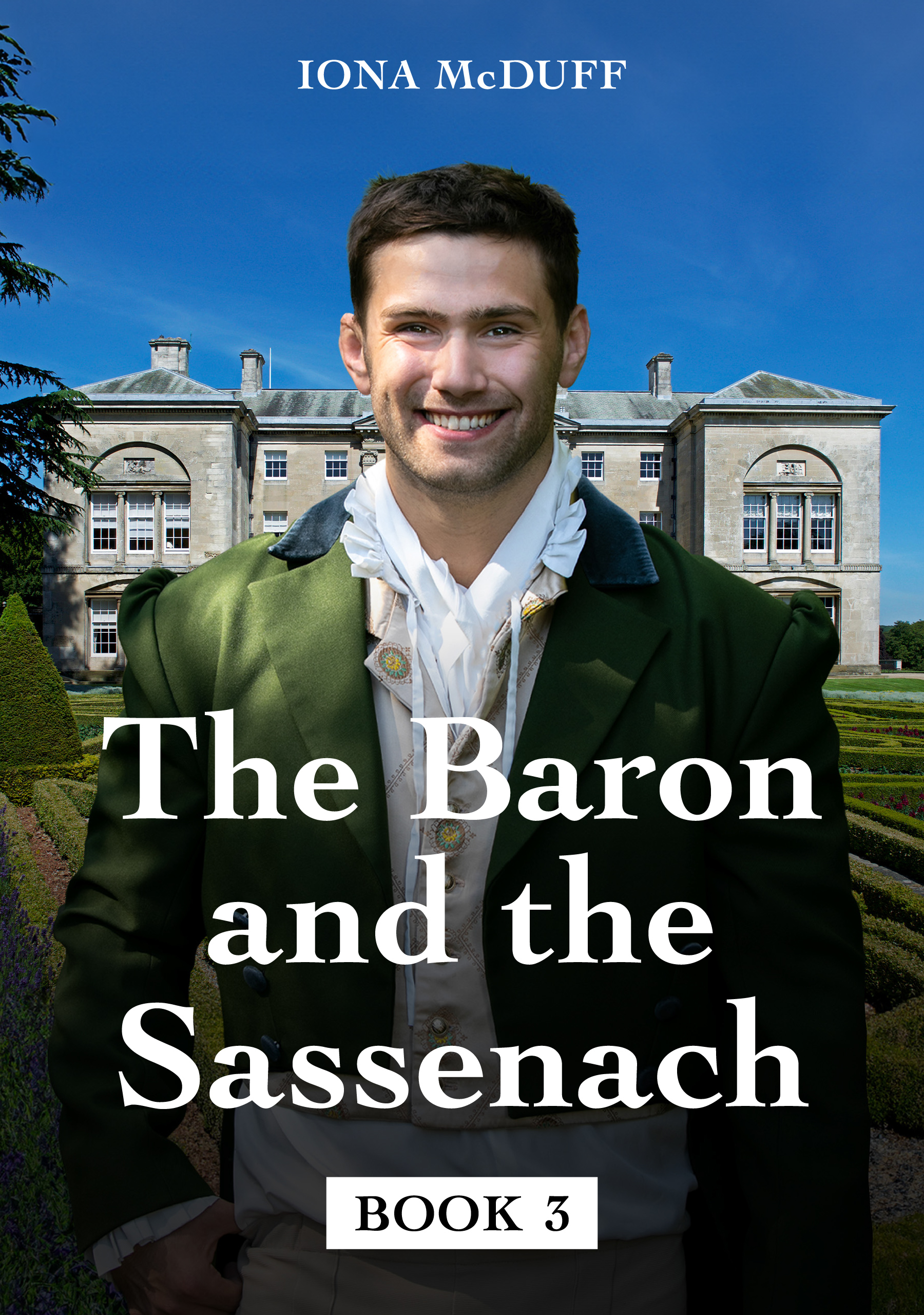 The Baron and the Sassenach: A Regency Romance: Book 3