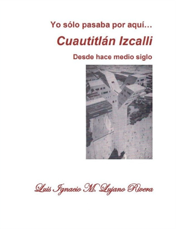 Yo sólo pasaba por aquí, Cuautitlán Izcalli