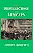 The Resurrection of Hungary