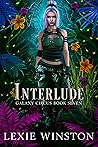 Interlude (Galaxy Circus Book 7)